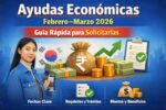 Ayudas económicas febrero–marzo 2026: guía rápida para solicitarlas